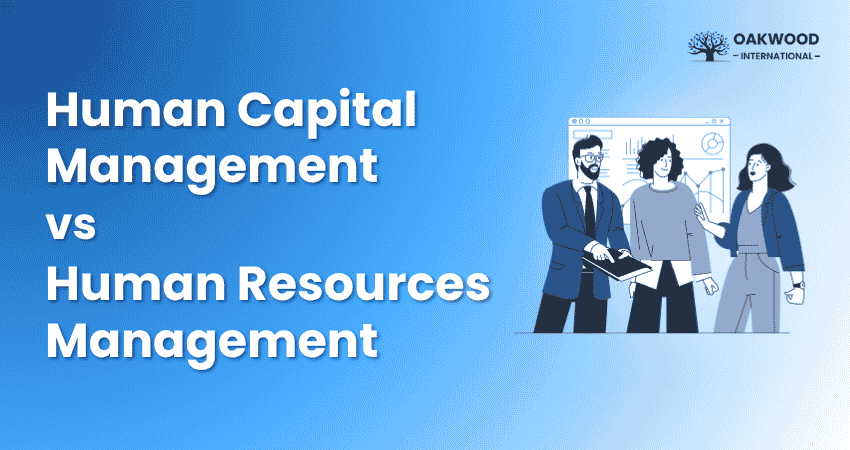 Human Capital Management vs Human Resources Management