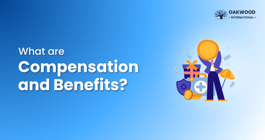 What are Compensation and Benefits