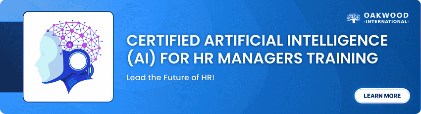 Certified Artificial Intelligence (AI) For HR Managers Training