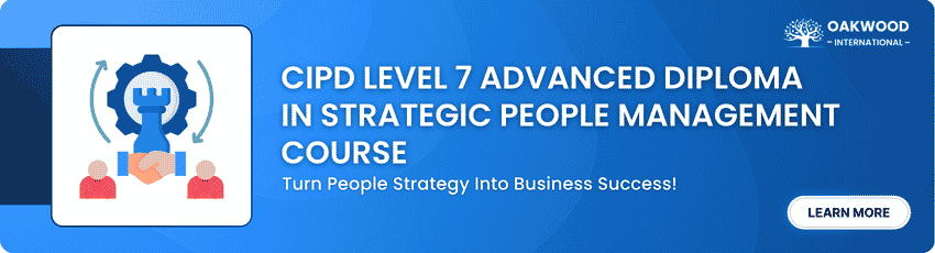CIPD Level 7 Advanced Diploma in Strategic People Management Course CIPD Level 7 Advanced Diploma in Strategic People Management Course