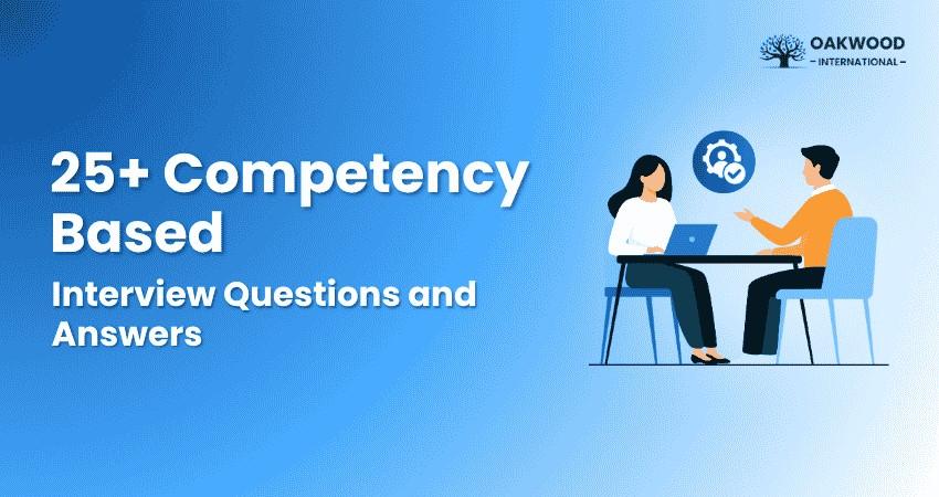 Competency Based Interview Questions